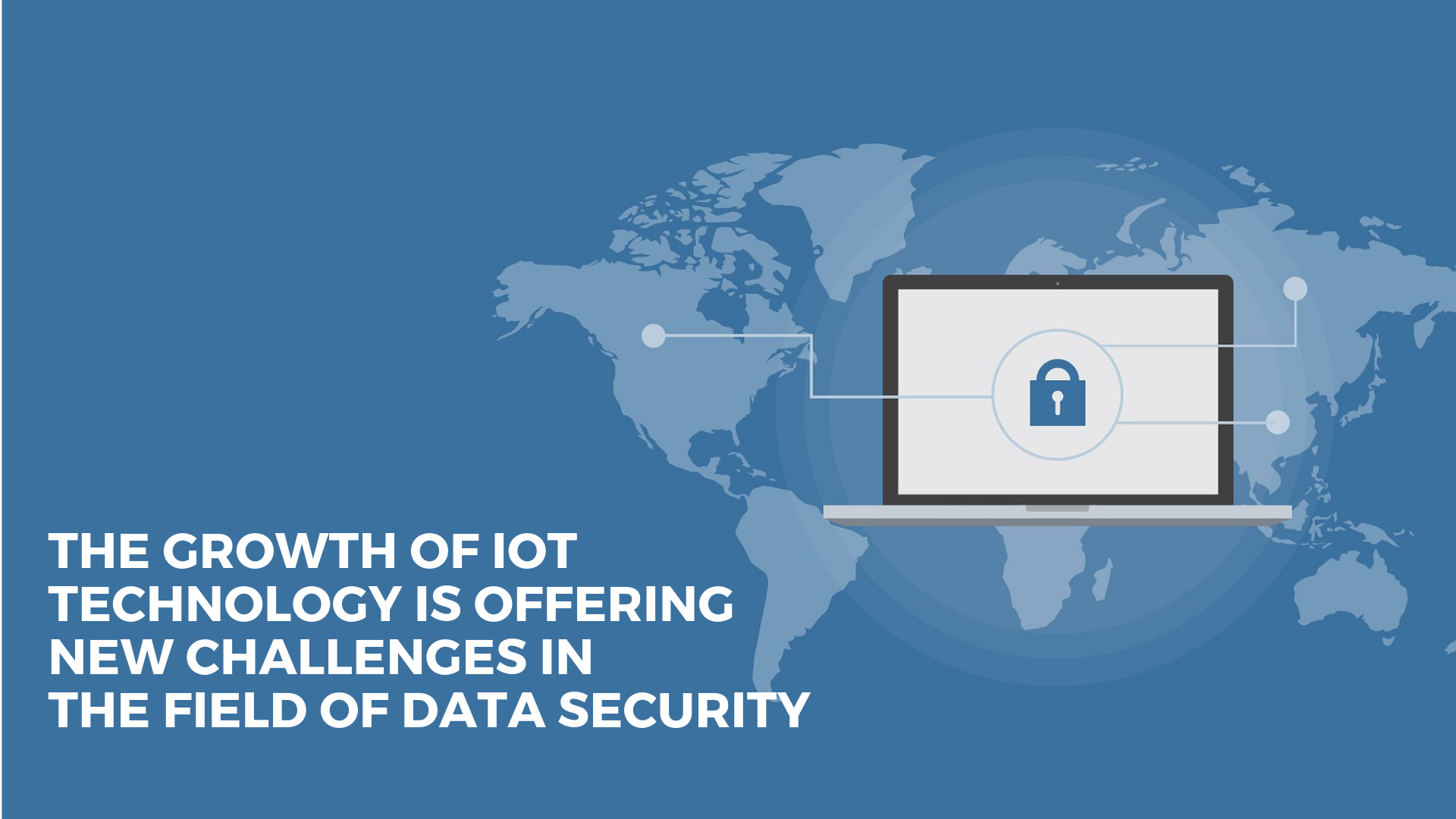 IoT application development and Data Security