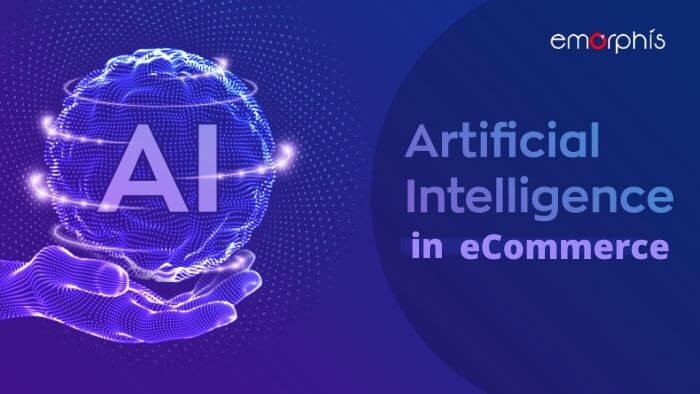 Artificial intelligence in eCommerce - blogs.emorphis