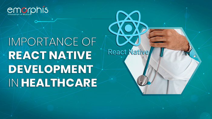React Native Development in Healthcare Industry