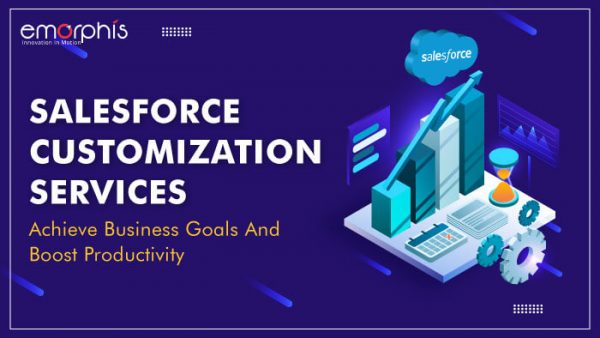 Salesforce Customization Services: Boost Productivity