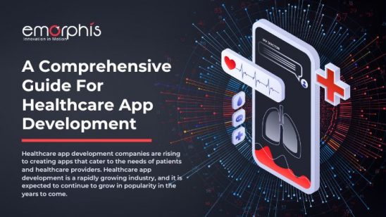 A Comprehensive Guide For Healthcare App Development - Emorphis
