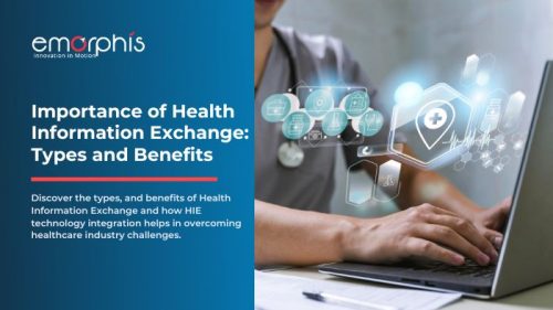 Health Information Exchange: Types and Benefits | Emorphis