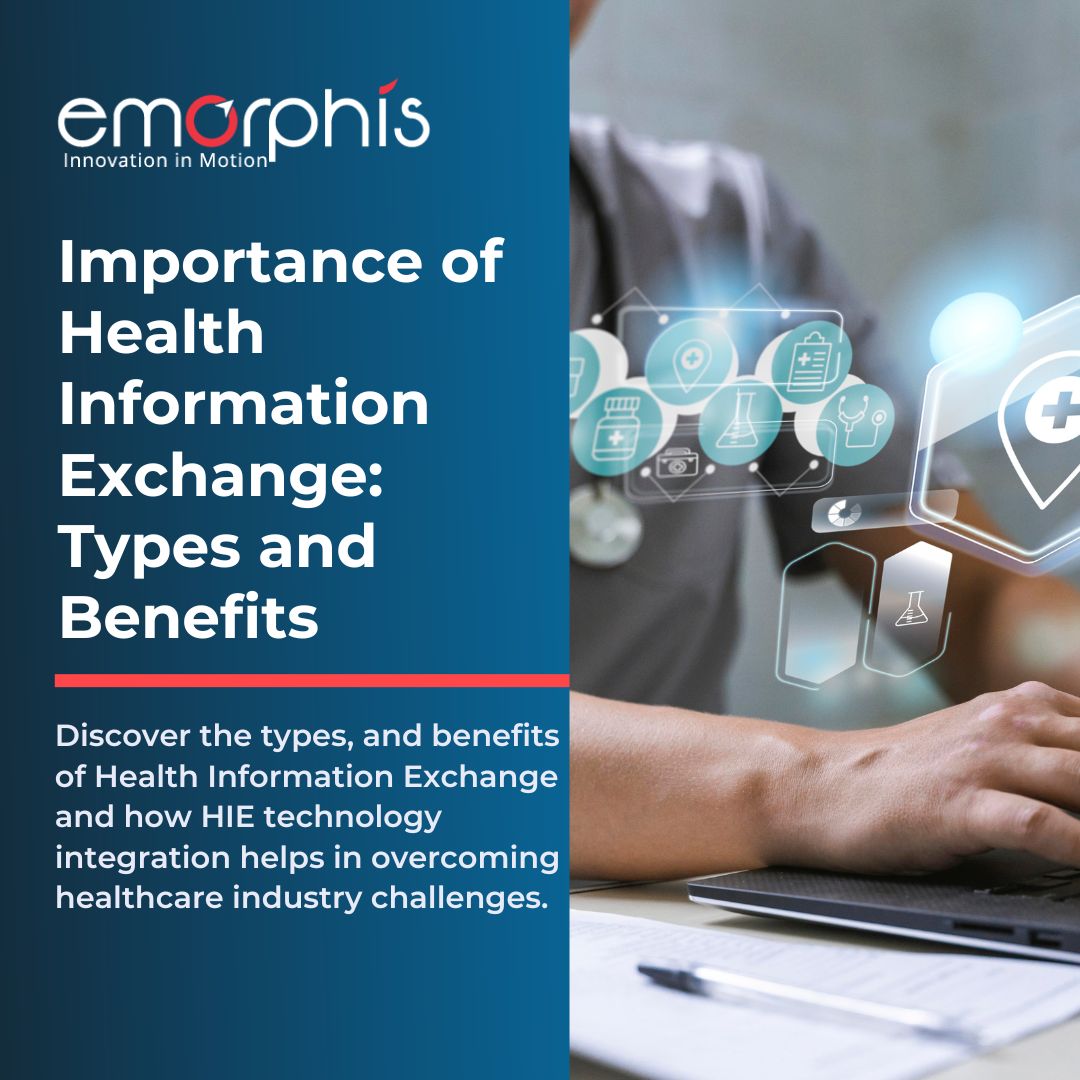 health-information-exchange-types-and-benefits-emorphis-technologies