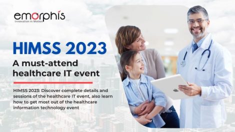 HIMSS 2023 A must-attend healthcare IT event