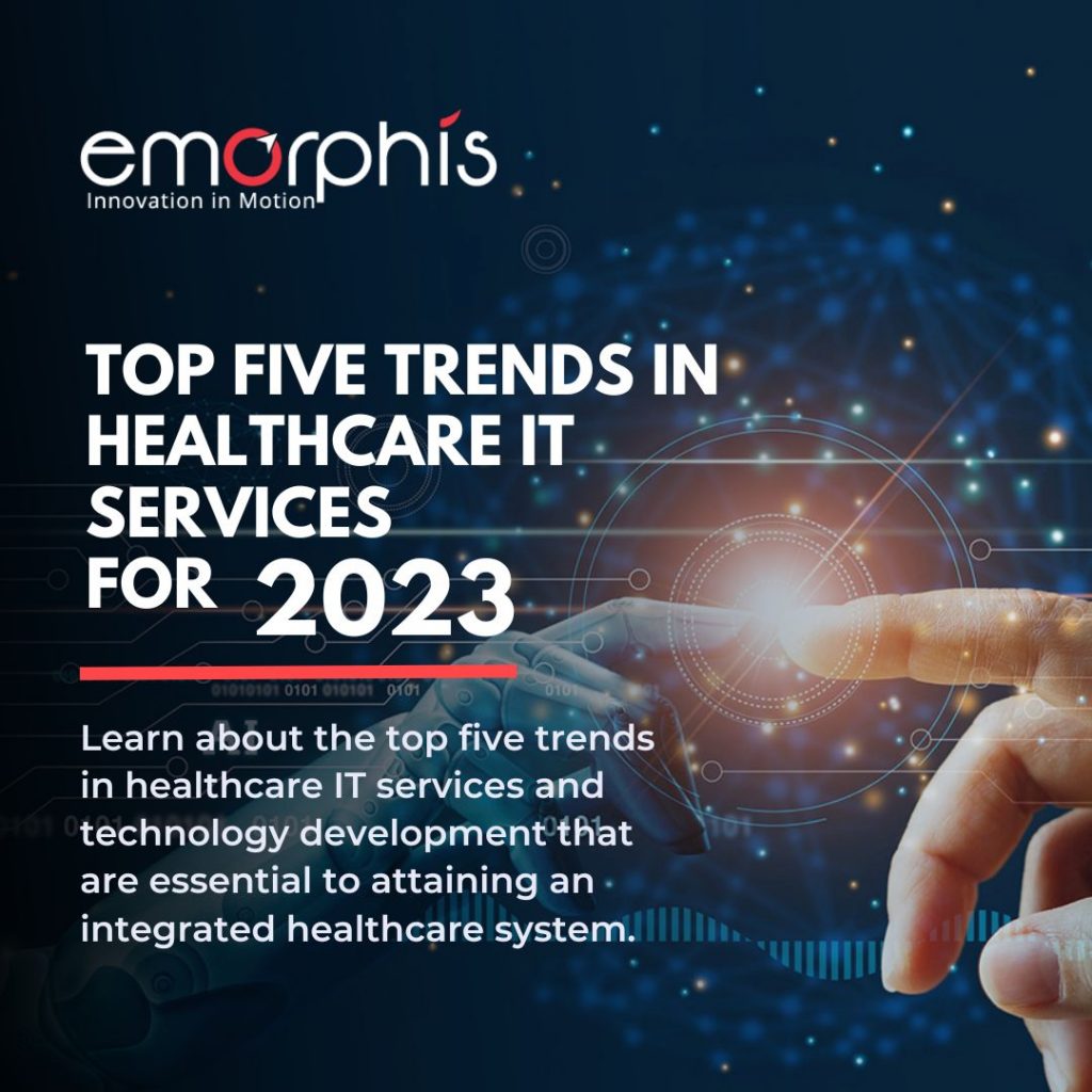 Top-5-Trends-in-Healthcare-IT-Services-for-2023