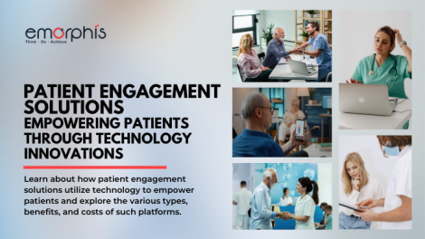 Patient Engagement Solutions Technology empowers patients - Emorphis