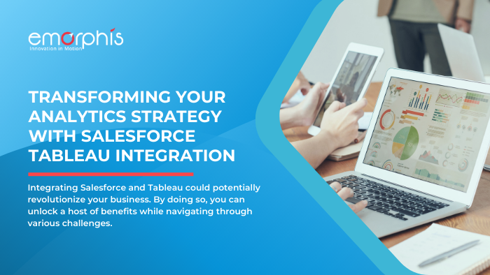 Transforming-Your-Analytics-Strategy-with-Salesforce-Tableau-Integration