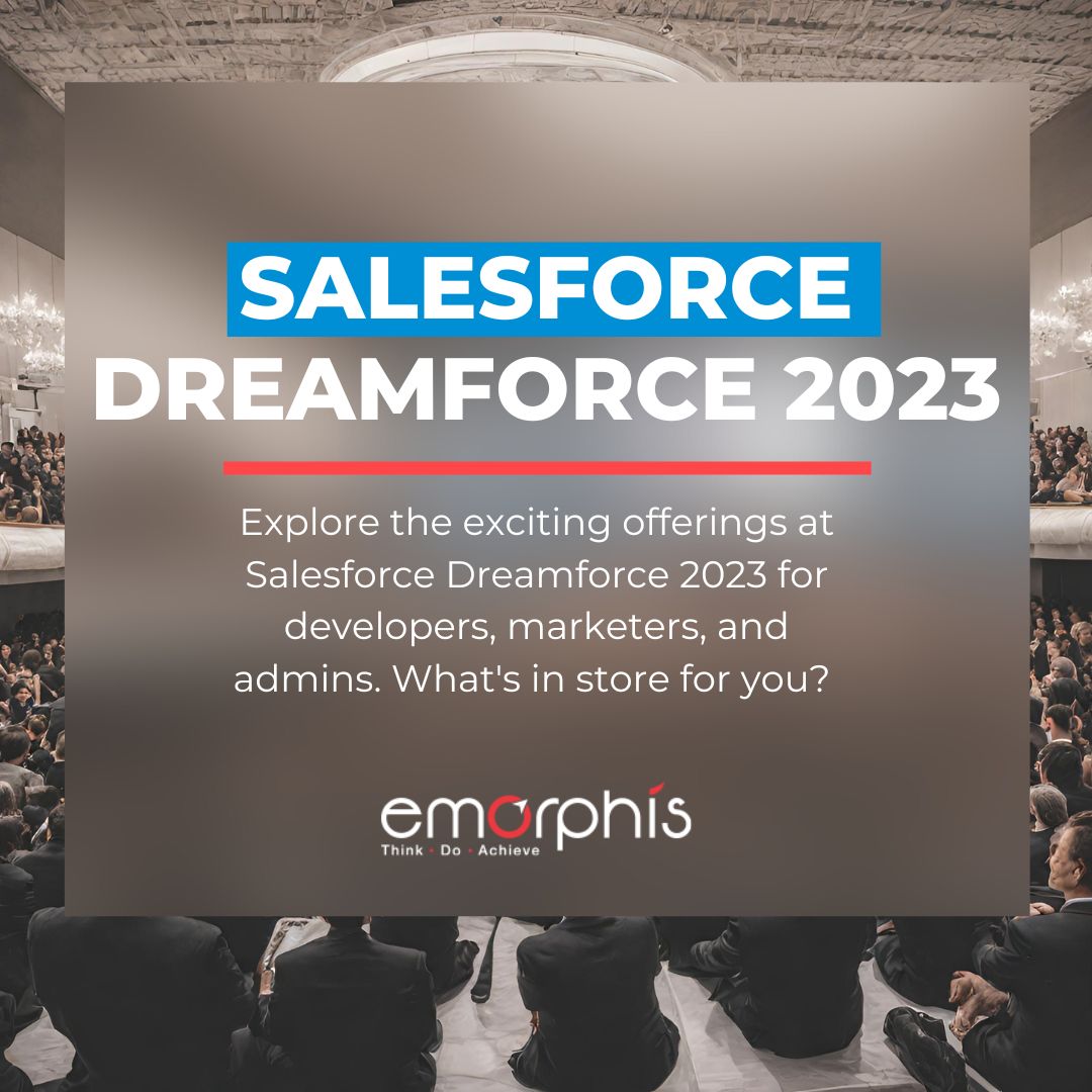Salesforce Dreamforce 2023 Whats in for Developers, Marketers, Admins