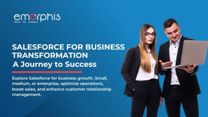 Salesforce-For-Business-Transformation-A-Journey-to-Success-Emorphis-Technologies