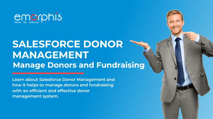 Salesforce Donor Management - Manage donation and Fundraising - Emorphis