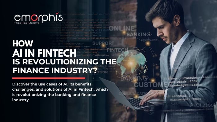 How-AI-in-Fintech-is-revolutionizing-the-Finance-industry-Emorphis-Technologies