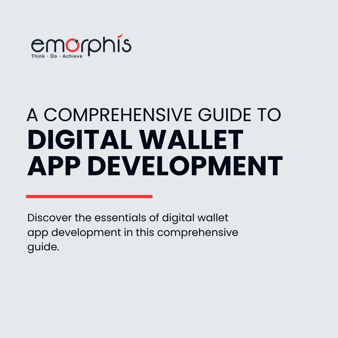 Digital Wallet App Development Guide - blogs.emorphis