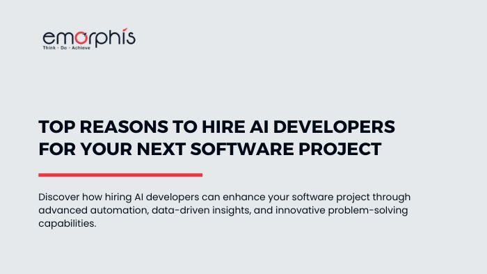 Top Reasons to Hire AI Developers for Your Next Software Project, hiring AI developers, AI Developers, AI Experts, AI expert