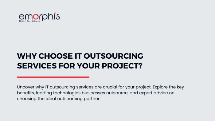 Why Choose IT Outsourcing Services for Your Project, IT-Outsourcing-Services, IT Outsourcing Services, Why Choose IT Outsourcing Services - Key Benefits, Technologies, and Tips for Success, outsourcing, IT