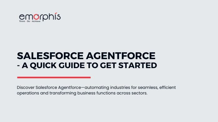 Salesforce Agentforce - A Quick Guide to Get Started, Salesforce Agentforce, Salesforce, Agentforce, guide