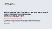 Microservices vs. Monolithic, Microservices vs. Monolithic Architecture, web development, software development, software product development