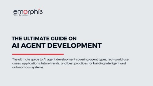AI Agent Development - The Ultimate Guide - blogs.emorphis