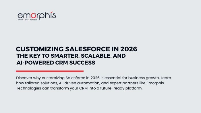 Customizing-Salesforce, Customizing Salesforce, Customize, Salesforce, salesforce trends, emorphis