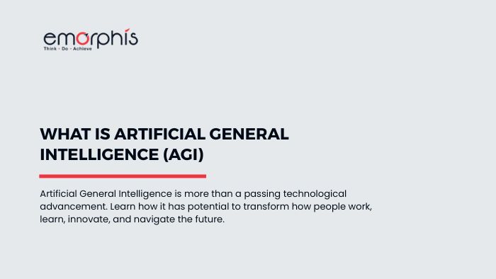 Artificial General Intelligence, AGI